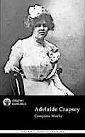 Delphi Complete Works of Adelaide Crapsey (Illustrated)
