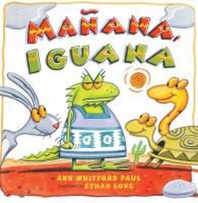 Mañana, Iguana