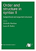 Order and structure in syntax II
