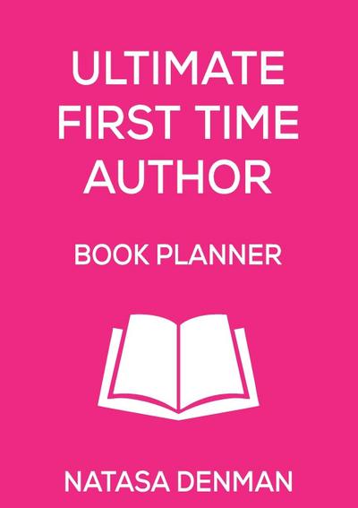 Ultimate First Time Author Book Planner
