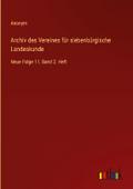 Archiv des Vereines für siebenbürgische Landeskund