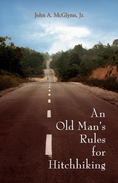 An Old Man’s Rules for Hitchhiking