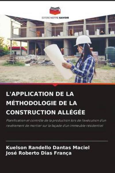 L’APPLICATION DE LA MÉTHODOLOGIE DE LA CONSTRUCTION ALLÉGÉE