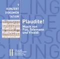 Plaudite! Musik von Fux, Telemann und Vivaldi, 1 Audio-CD