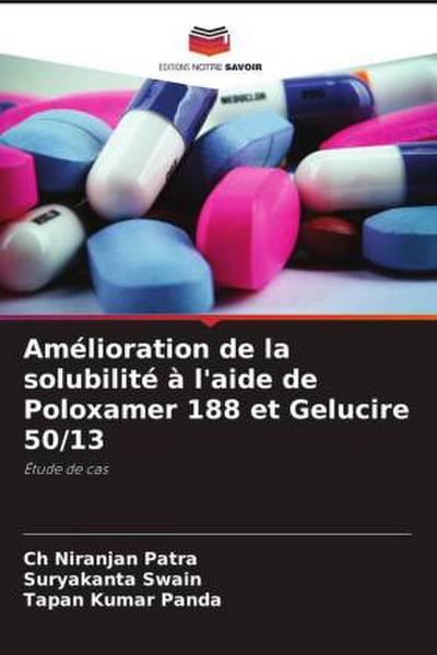 Amélioration de la solubilité à l’aide de Poloxamer 188 et Gelucire 50/13