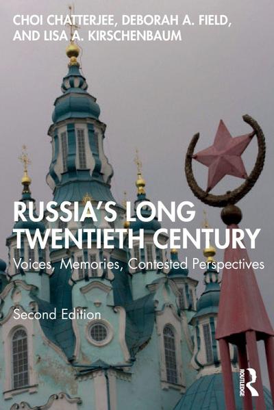 Russia’s Long Twentieth Century