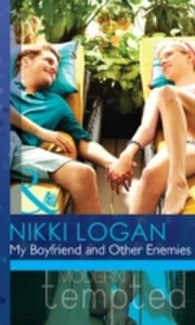 My Boyfriend and Other Enemies (Mills & Boon Modern Tempted)