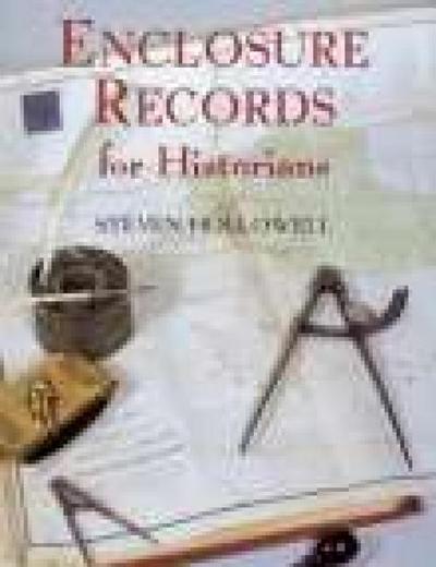 Hollowell, S: Enclosure Records for Historians