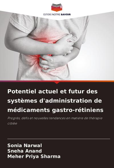 Potentiel actuel et futur des systèmes d’administration de médicaments gastro-rétiniens