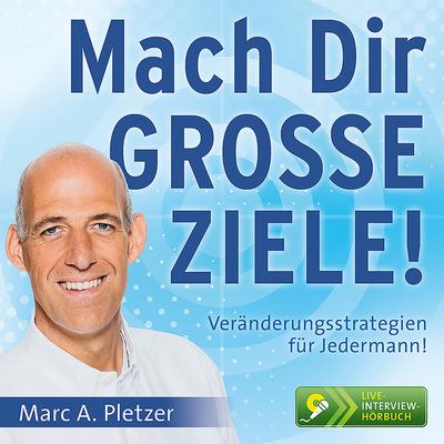 Mach Dir GROSSE ZIELE!