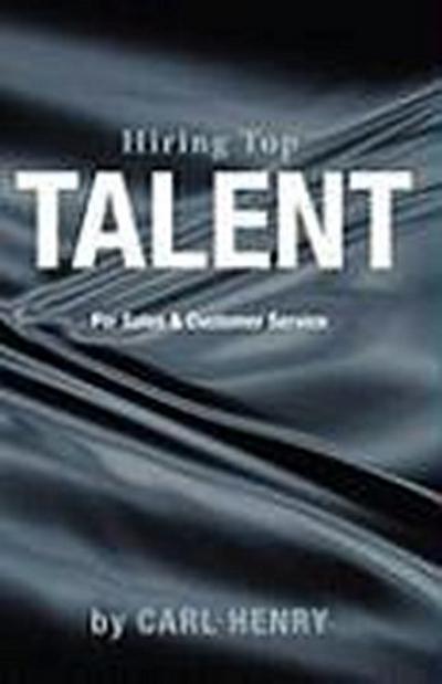 Hiring Top Talent For Sales And Customer Service