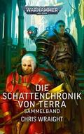 Warhammer 40.000 - Die Schattenchronik von Terra