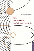 Tarot und die Kunst der Selbsterkenntnis