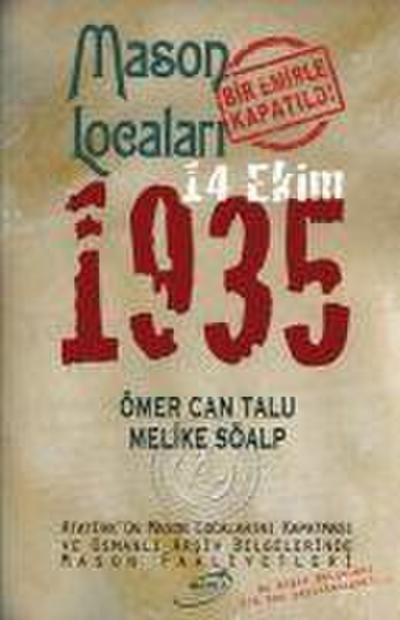 Mason Localari Bir Emirle Kapatildi - 14 Ekim 1935