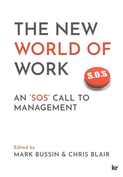 The New World of Work: An ’SOS’ Call to Management