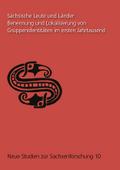 Sächsische Leute und Länder - Benennung und Lokalisierung von Gruppenidentitäten im ersten Jahrtausend