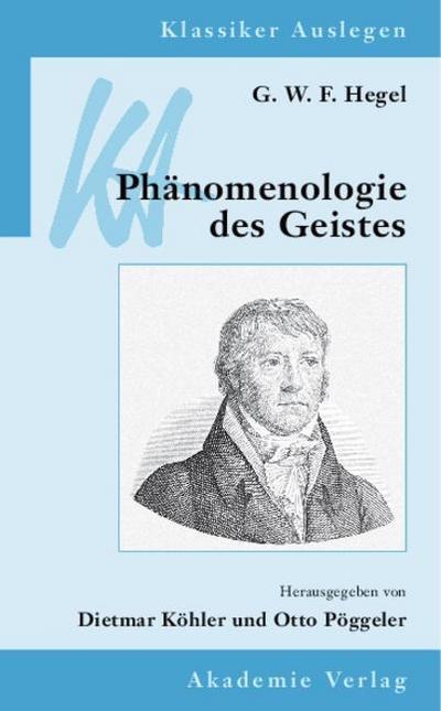 G. W. F. Hegel: Phänomenologie des Geistes