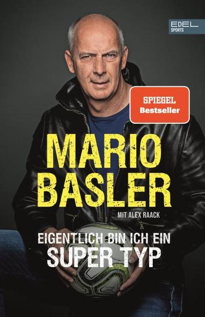 Mario Basler - Eigentlich bin ich ein super Typ