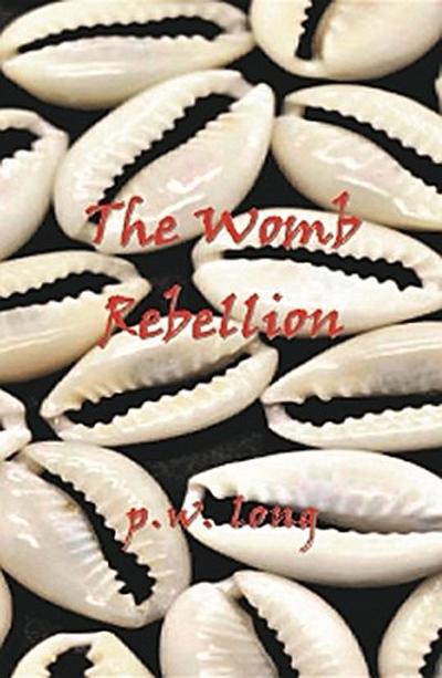 The Womb Rebellion