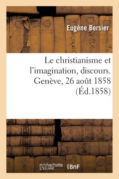 Le christianisme et l’imagination, discours