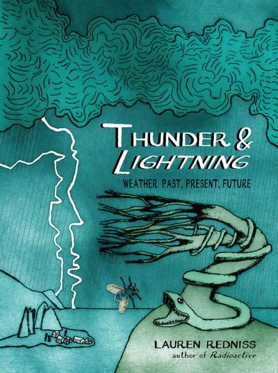 Thunder & Lightning: Weather Past, Present, Future