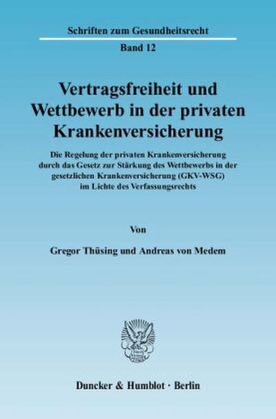 Vertragsfreiheit und Wettbewerb in der privaten Krankenversicherung.