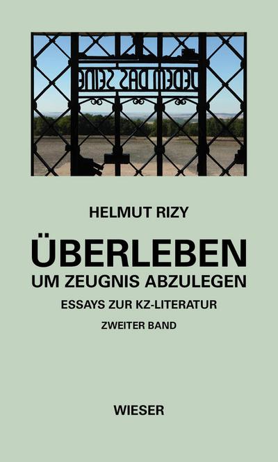 Rizy, H: Überleben - um Zeugnis abzulegen