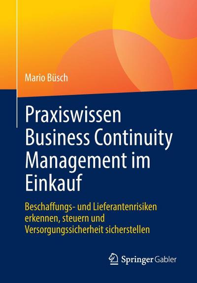 Praxiswissen Business Continuity Management im Einkauf