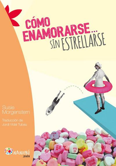 Cómo enamorarse-- sin estrellarse