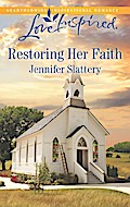 Restoring Her Faith (Mills & Boon Love Inspired)