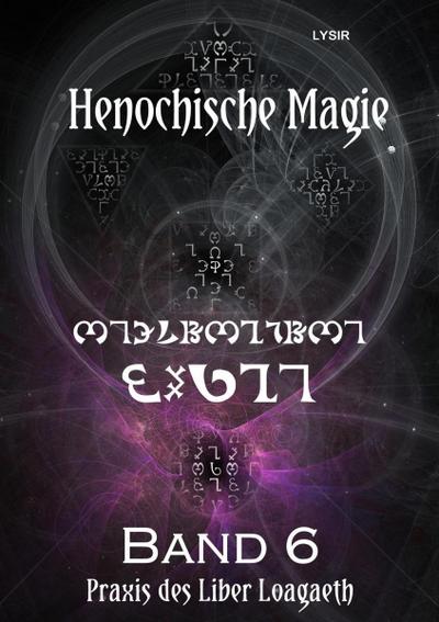 LYSIR, F: Henochische Magie - Band 6
