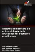 Diagnosi molecolare ed epidemiologia della brucellosi nel bestiame e nell’uomo