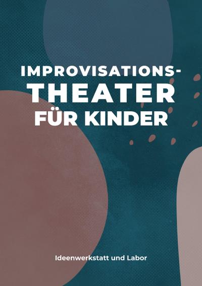 Improvisationstheater für Kinder