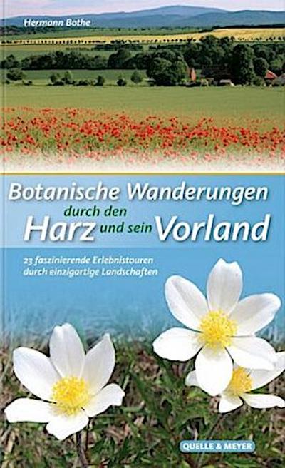 Botanische Wanderungen durch den Harz und sein Vorland