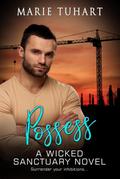Possess A Wicked Sanctuary Novel
