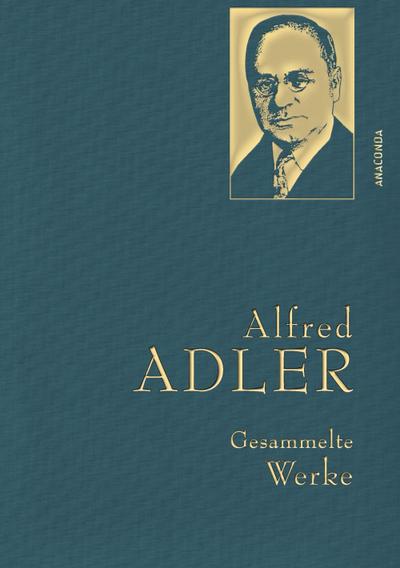 Alfred Adler - Gesammelte Werke