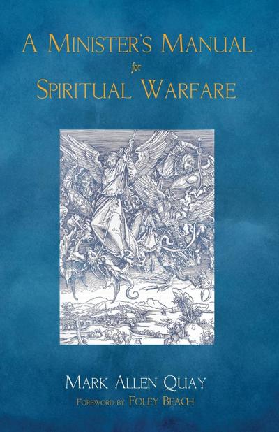 A Minister’s Manual for Spiritual Warfare