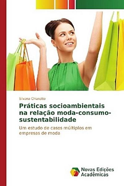 Práticas socioambientais na relação moda-consumo-sustentabilidade