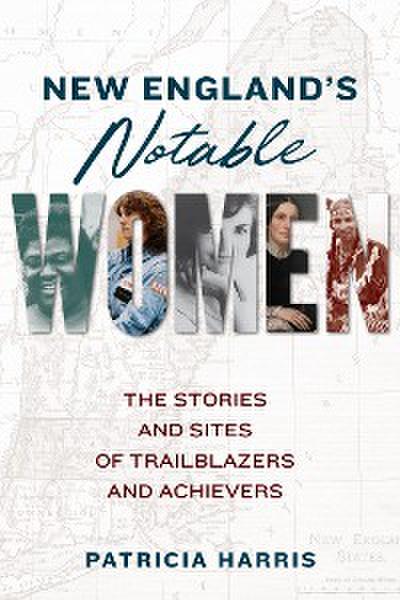 New England’s Notable Women