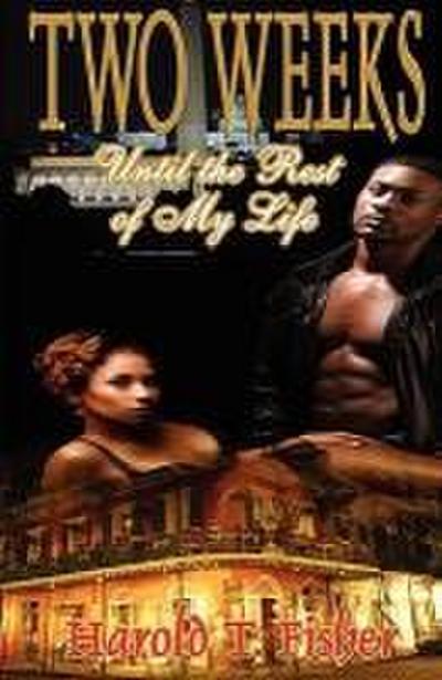 Two Weeks Until the Rest of My Life