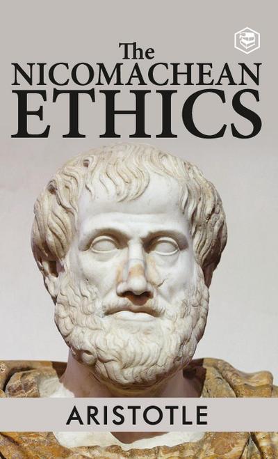 The Nicomachean Ethics