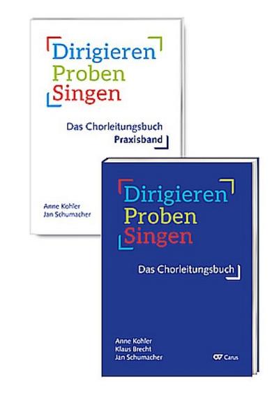 Dirigieren - Proben - Singen. Das Chorleitungsbuch