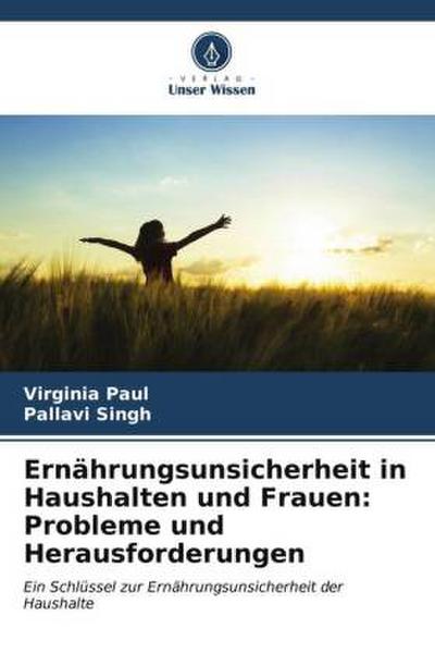 Ernährungsunsicherheit in Haushalten und Frauen: Probleme und Herausforderungen