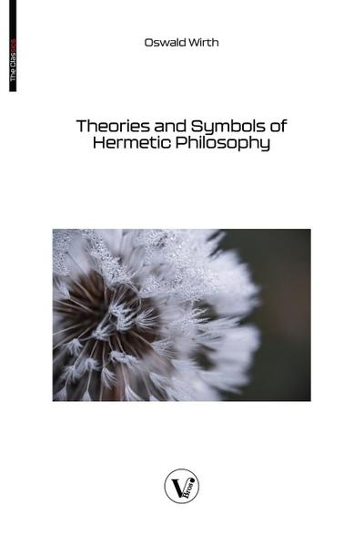 Theories and Symbols of Hermetic Philosophy