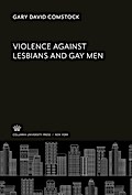 Violence Against Lesbians and Gay Men