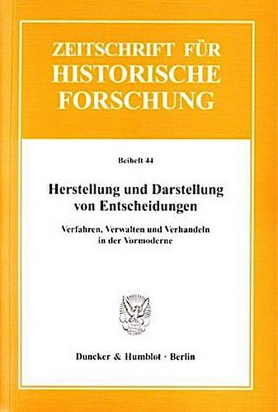 Herstellung und Darstellung von Entscheidungen.