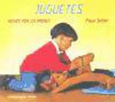 Jaffke, F: Juguetes hechos por los padres