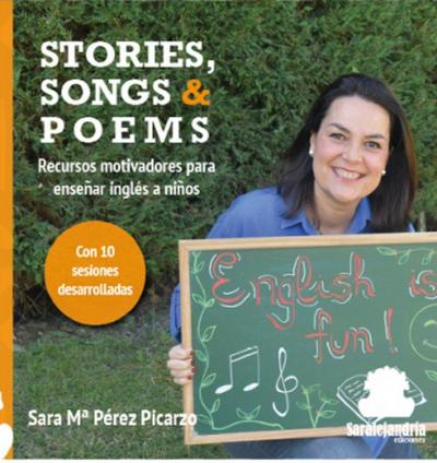 Stories, songs and poems : recursos motivadores para enseñar inglés a niños