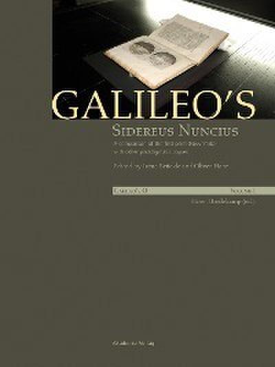 Galileo’s Sidereus nuncius: A comparison of the proof copy (New York) with other paradigmatic copies (Vol. I). Needham: Galileo makes a book: the first edition of Sidereus nuncius, Venice 1610 (Vol. II)
