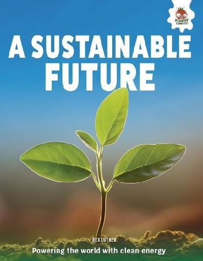 A Sustainable Future